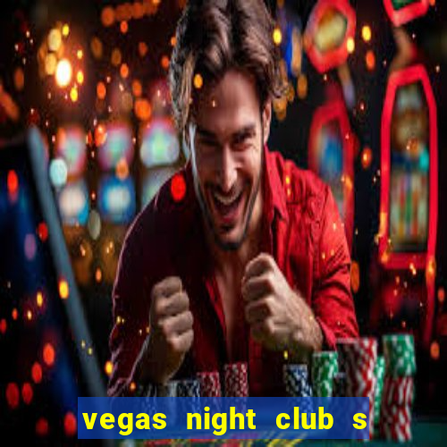 vegas night club s o louren o do sul